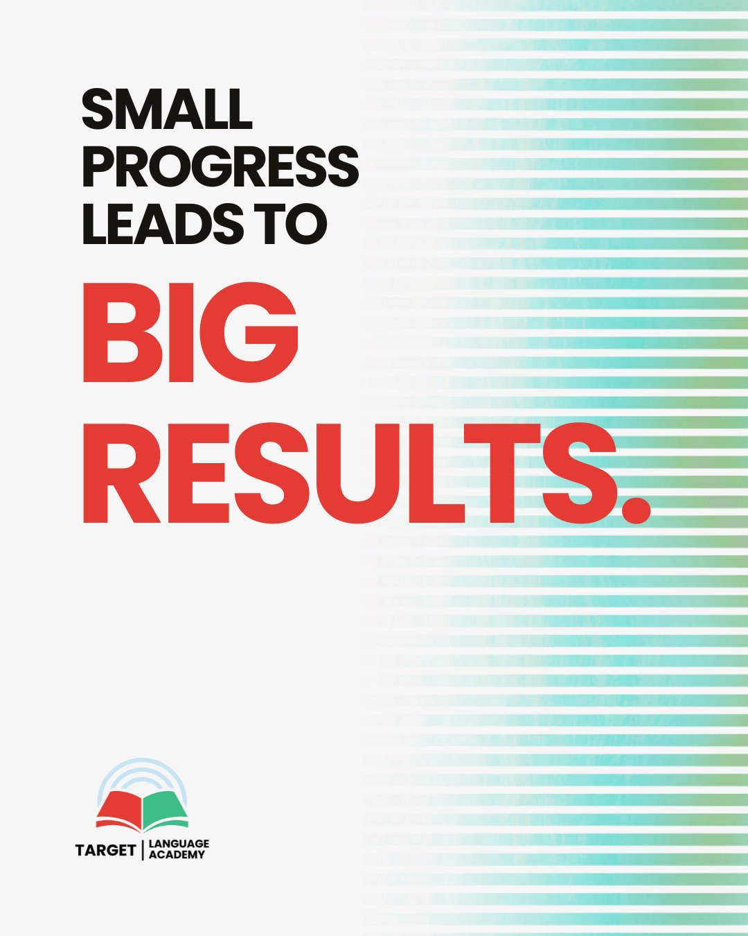 Learning English takes consistent effort — every step counts