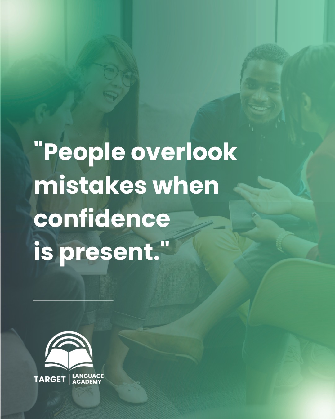 Confident communication matters more than perfect English